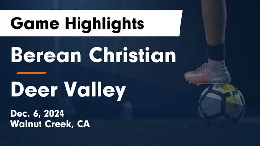 Soccer Game Preview: Berean Christian vs. Kelseyville