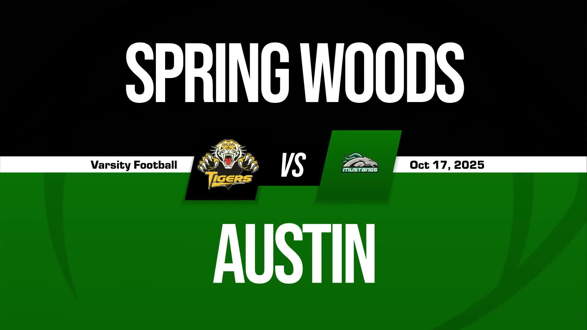 Football Recap: Spring Woods Skates Past Austin with Ease + How To Watch
