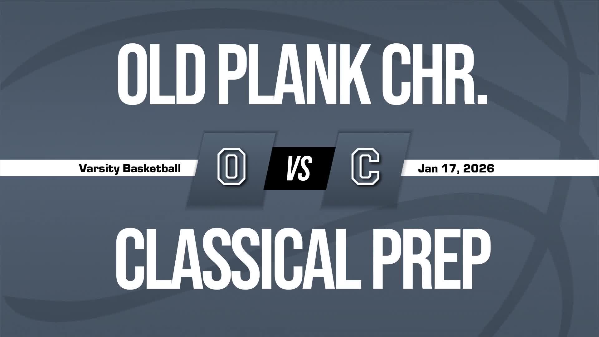 Basketball Recap: Old Plank Christian Academy Continues Home Dominance  on Tuesday + How To Watch