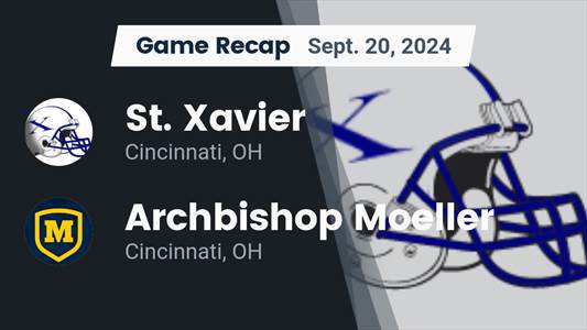 Football Game Preview: St. Xavier Bombers vs. Archbishop Moeller