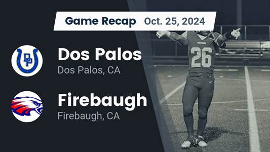 Football Recap: Firebaugh Takes Loss Despite Strong  Performance