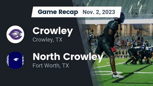Football Game Recap: Crowley Eagles vs. North Crowley Panthers
