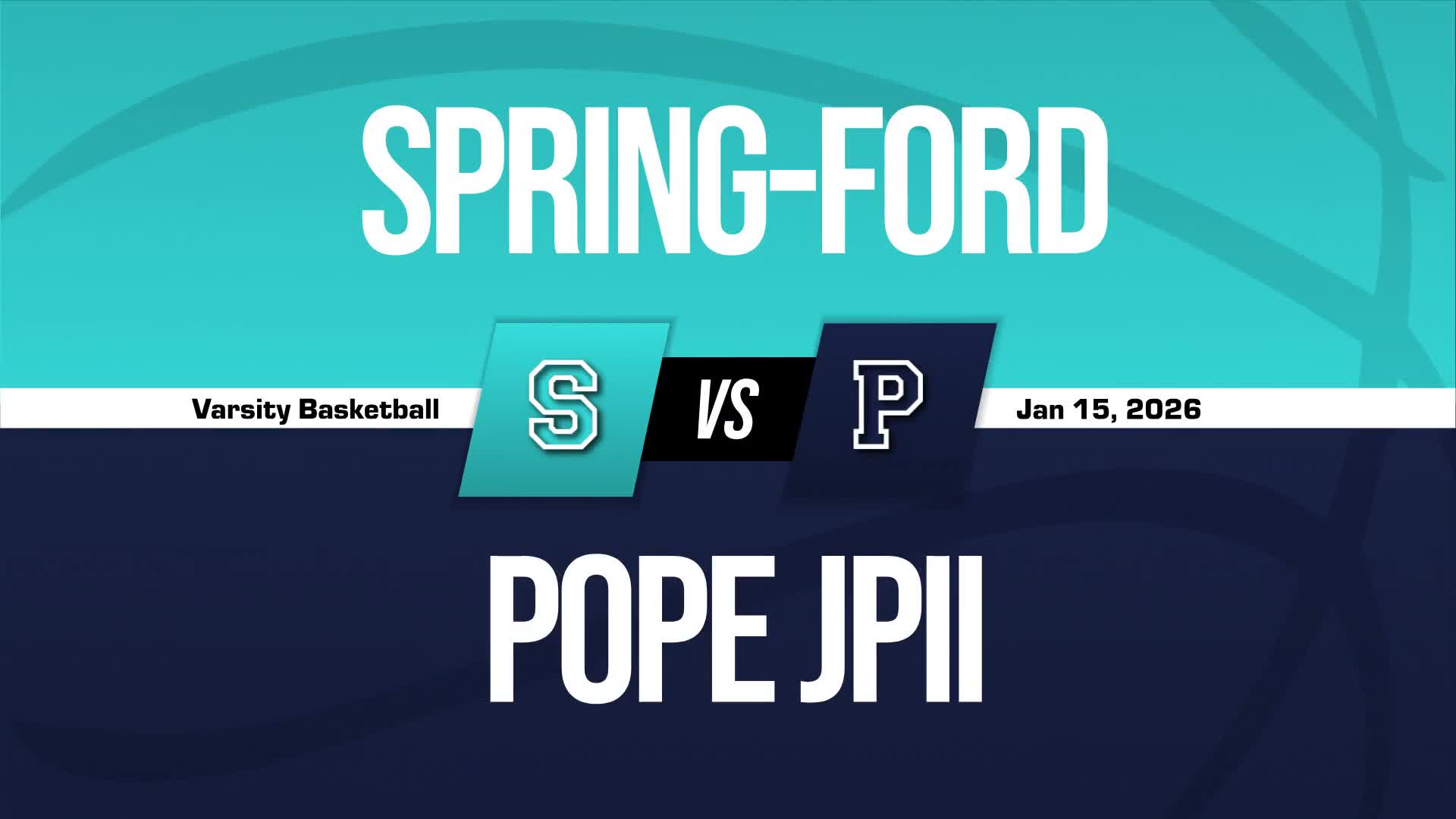 Basketball Game Preview: Pope John Paul II vs. Spring-Ford Rams