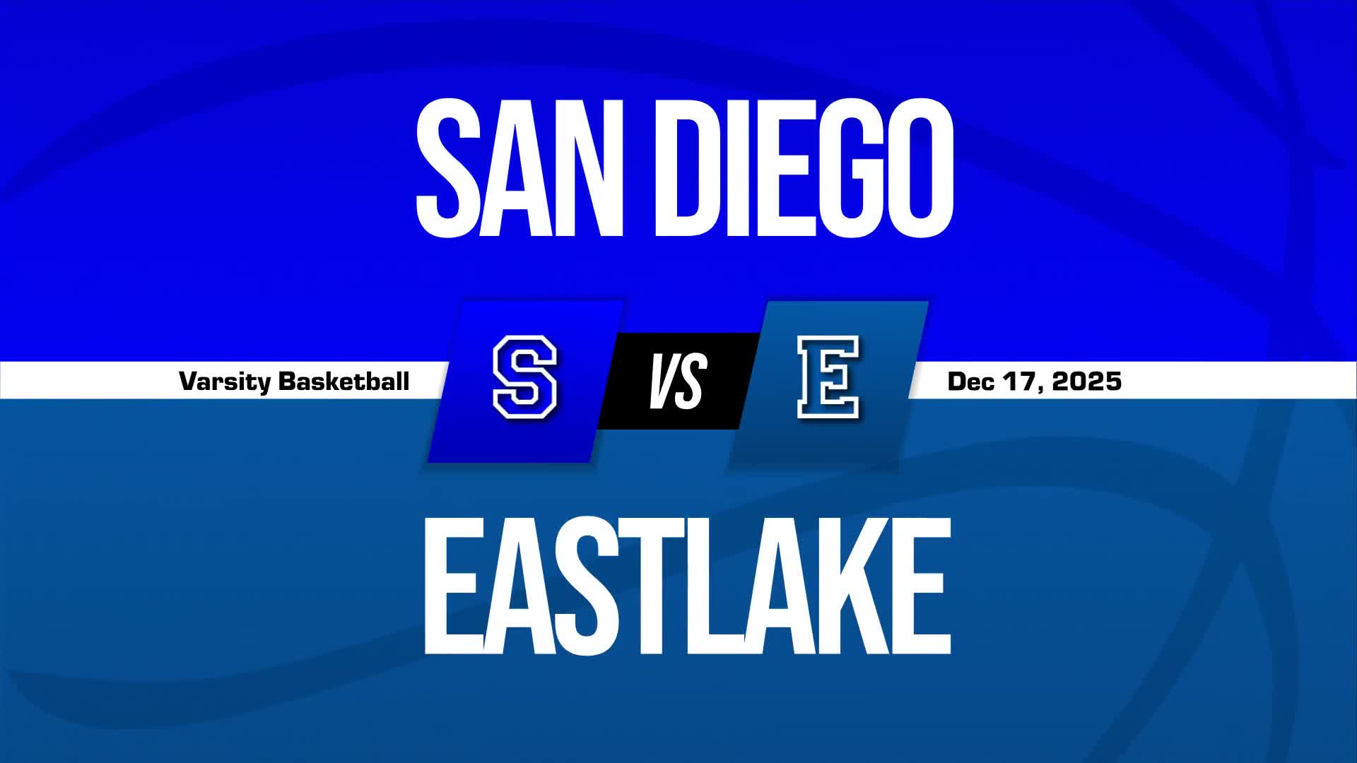 Basketball Recap: Eastlake Drops Highest Score of Season Against O'farrell Charter + How To Watch