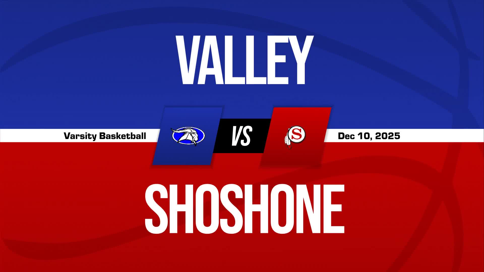 Basketball Recap: Valley Skates Past Shoshone with Ease + How To Watch