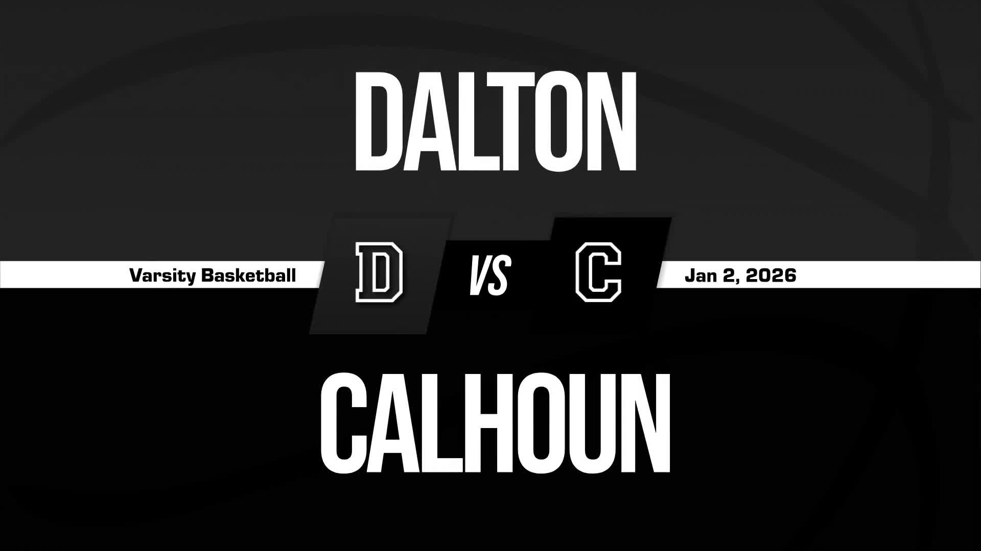 Basketball Recap: Dalton Finds Home Court Redemption Against New Faith Christian Academy + How To Watch