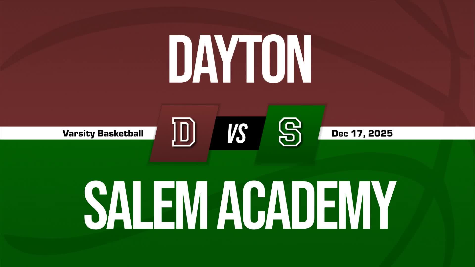 Basketball Recap: Salem Academy Piles Up the Points Against Dayton + How To Watch