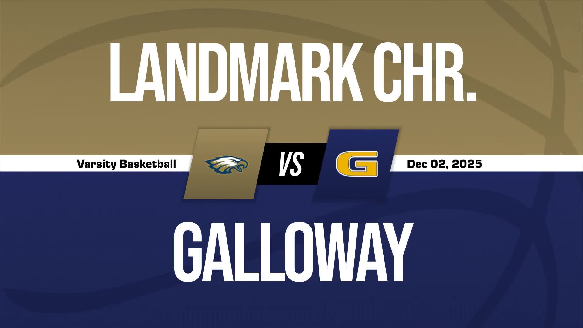 Basketball Recap: Galloway Skates Past Landmark Christian with Ease + How To Watch