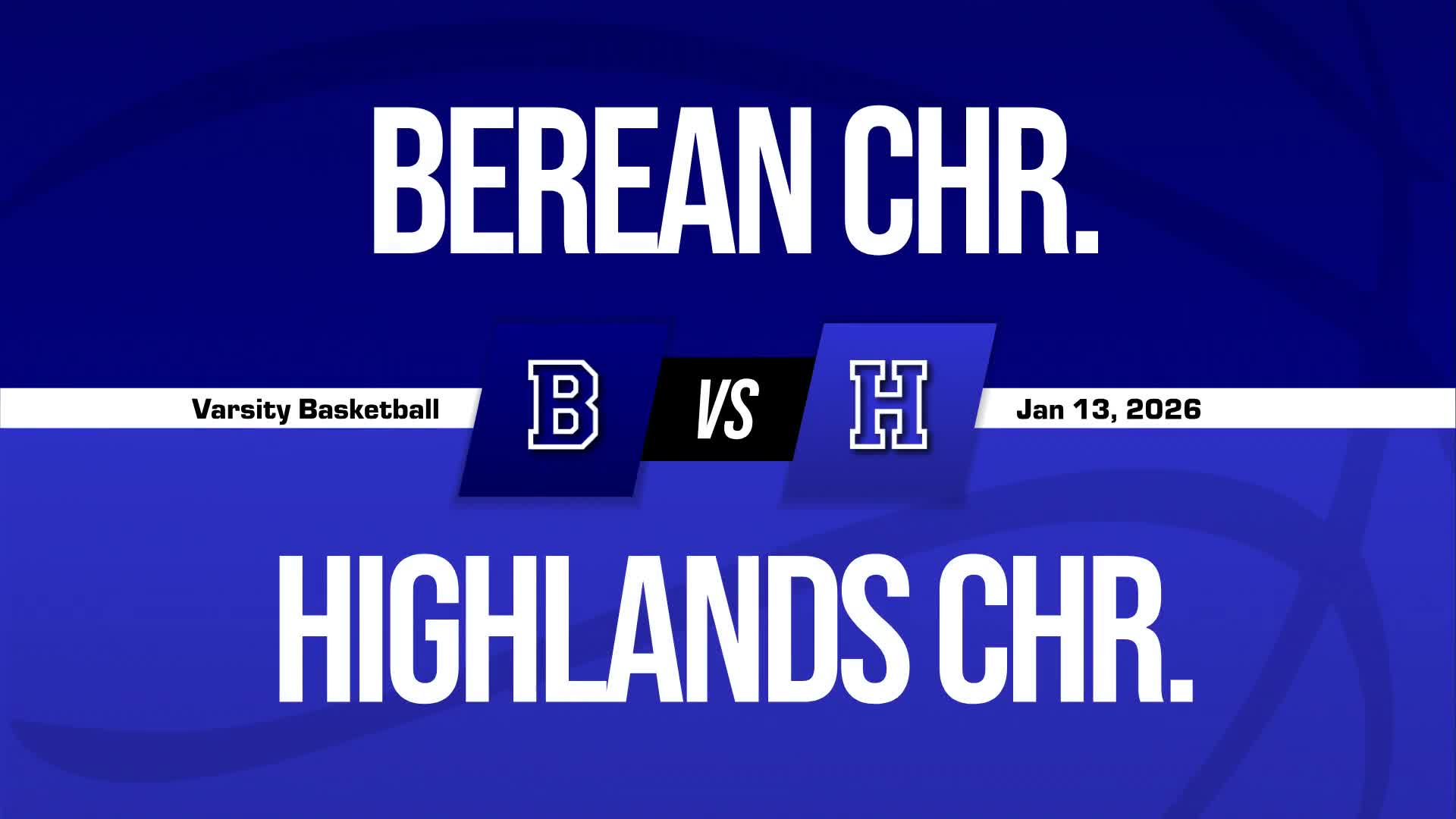 Basketball Recap: Berean Christian Takes a Loss + How To Watch