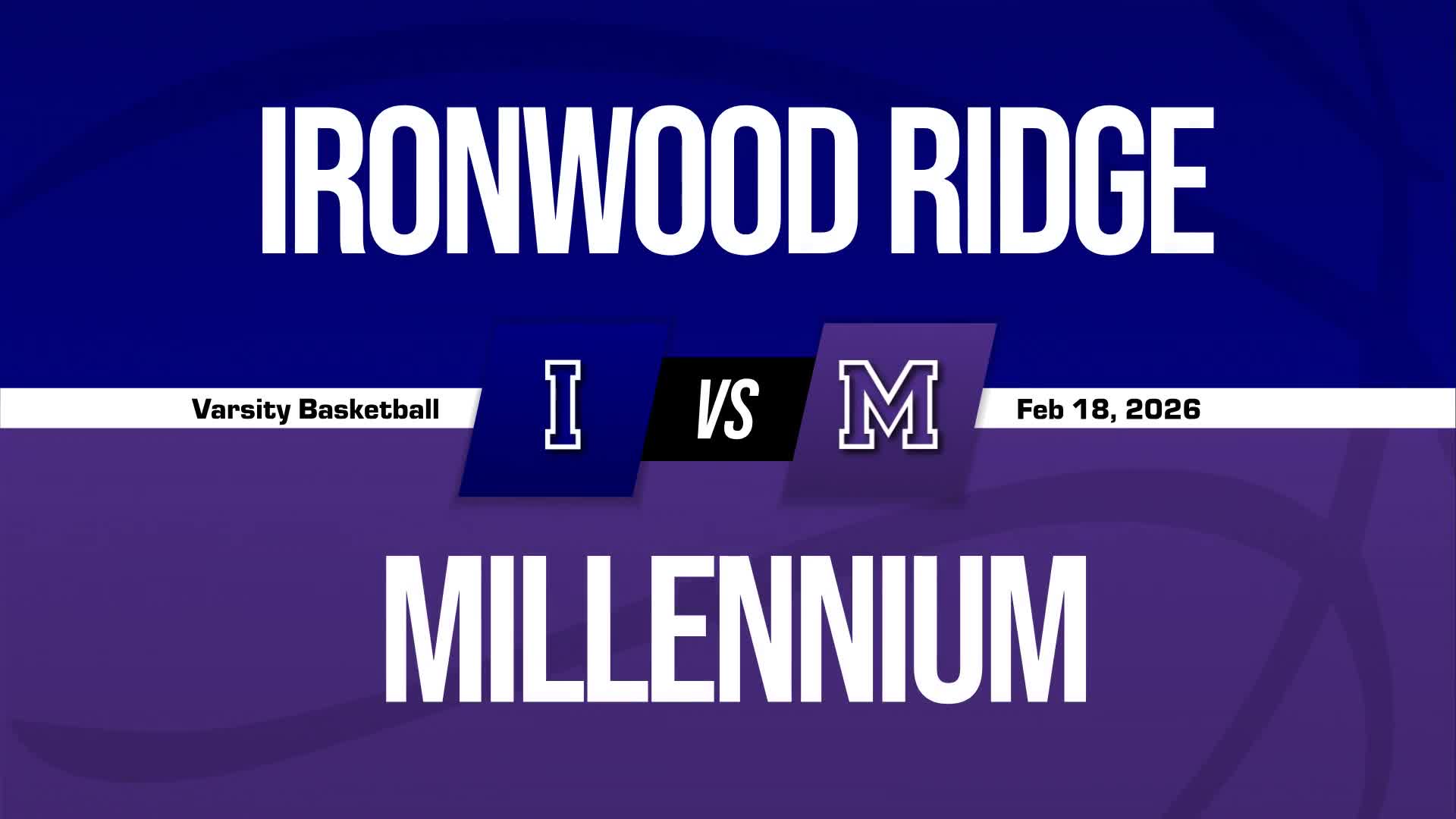 Basketball Recap: Ironwood Ridge Takes a Loss + How To Watch