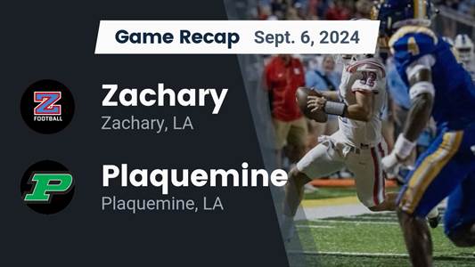 Football Recap: Zachary Starts Season with  Victory Against Plaquemine