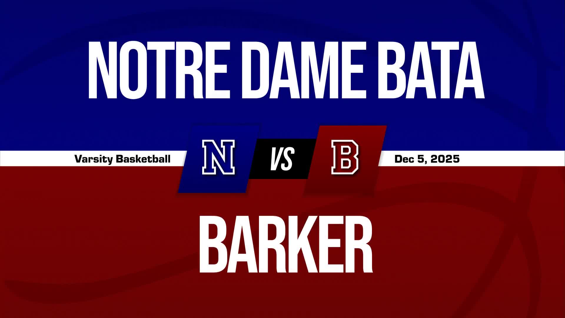 Basketball Recap: Barker Find Success + How To Watch