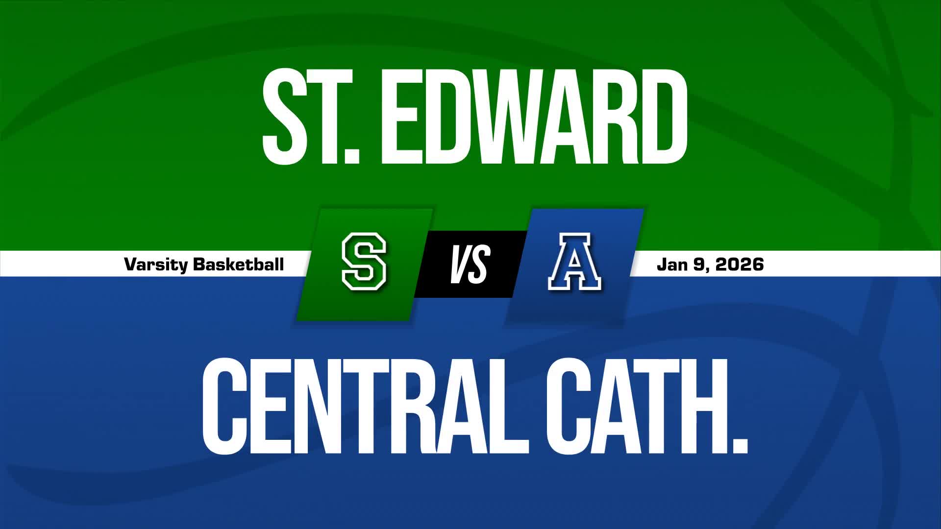 Basketball Recap: St. Edward Piles Up the Points Against Harvest-Westminster + How To Watch