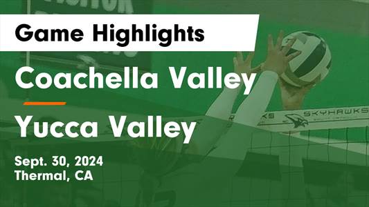 Volleyball Game Preview: Yucca Valley Trojans vs. Coachella Vall