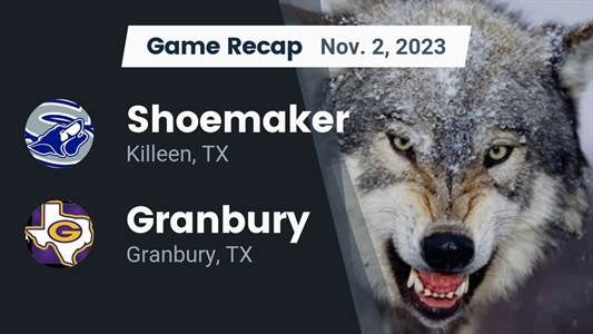 Granbury vs. Shoemaker