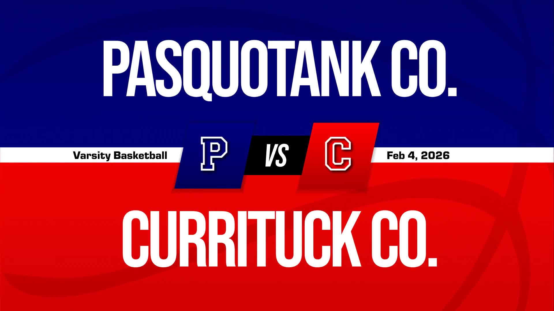 Basketball Recap: Currituck County Piles Up the Points Against Pasquotank County + How To Watch