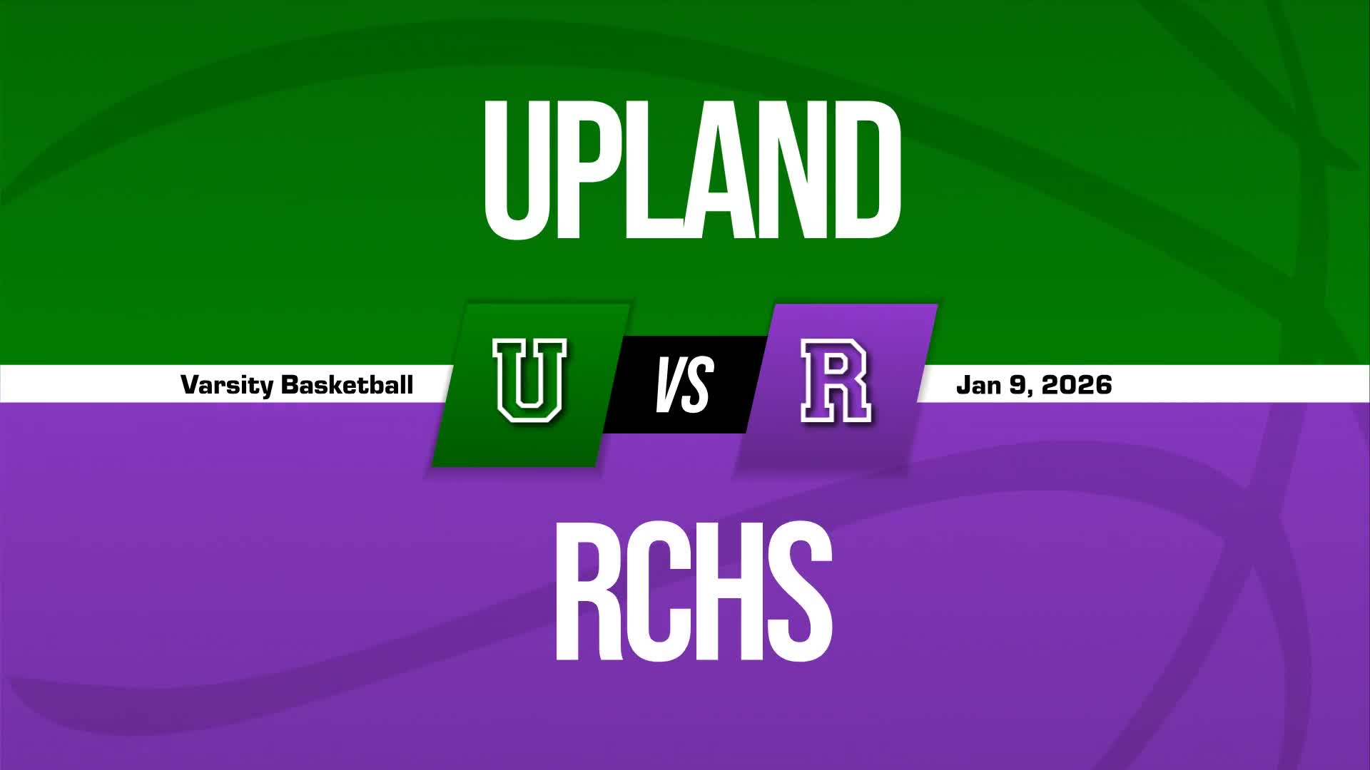 Basketball Recap: Upland Takes a Loss + How To Watch