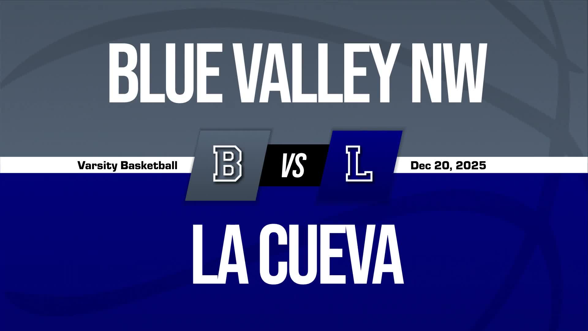 Basketball Recap: Blue Valley Northwest Wins High-Profile  Matchup Against La Cueva + How To Watch