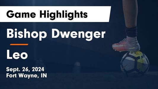 Soccer Recap: Fort Wayne Bishop Dwenger picks up fifth straight