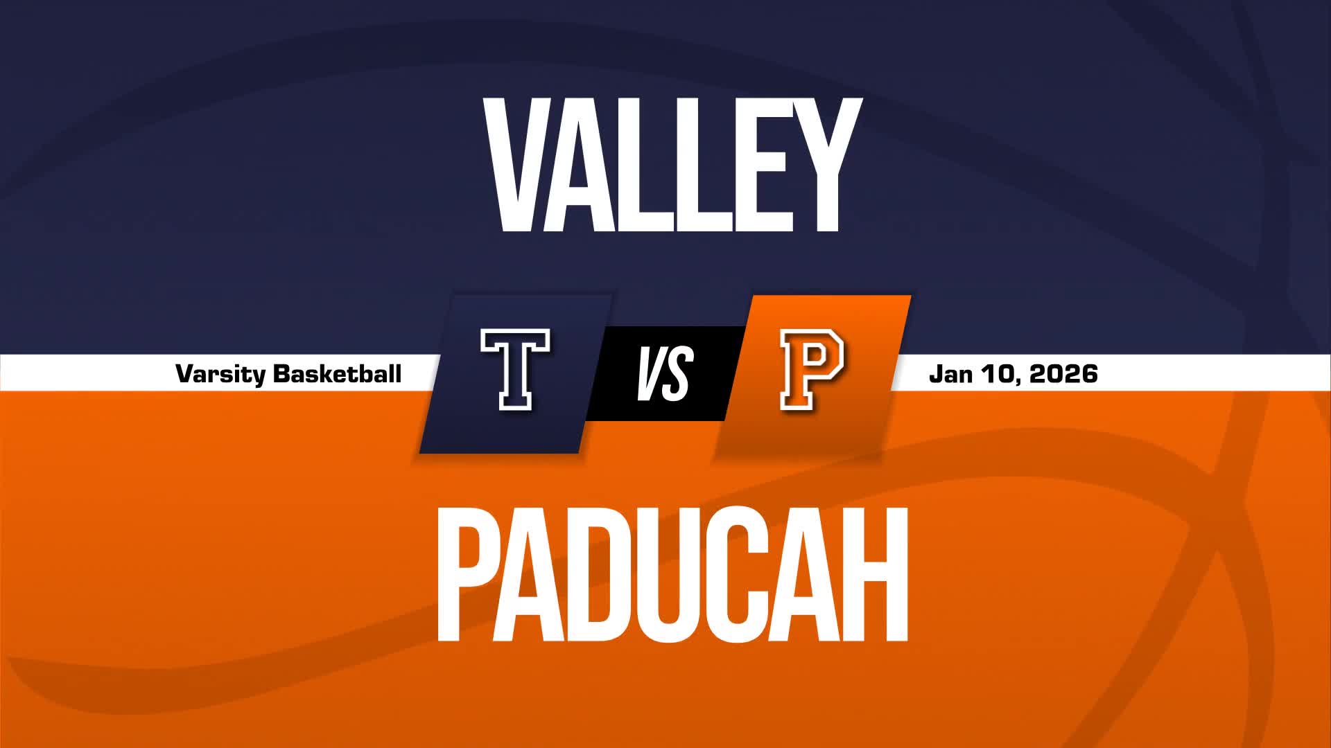 Basketball Recap: Valley Drops Highest Score of Season Against Paducah + How To Watch