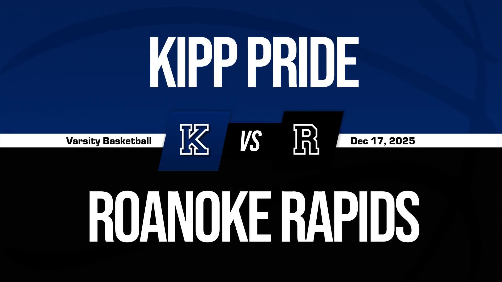 Basketball Recap: Roanoke Rapids Wins Going Away Against KIPP P + How To Watch