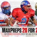 MaxPreps 20 for 20: Top 20 high school wide receivers over the last 20 years