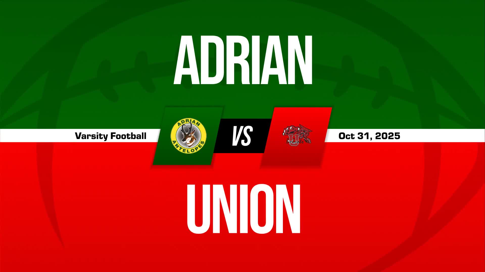 Football Recap: Adrian Takes Down Ranked Union + How To Watch