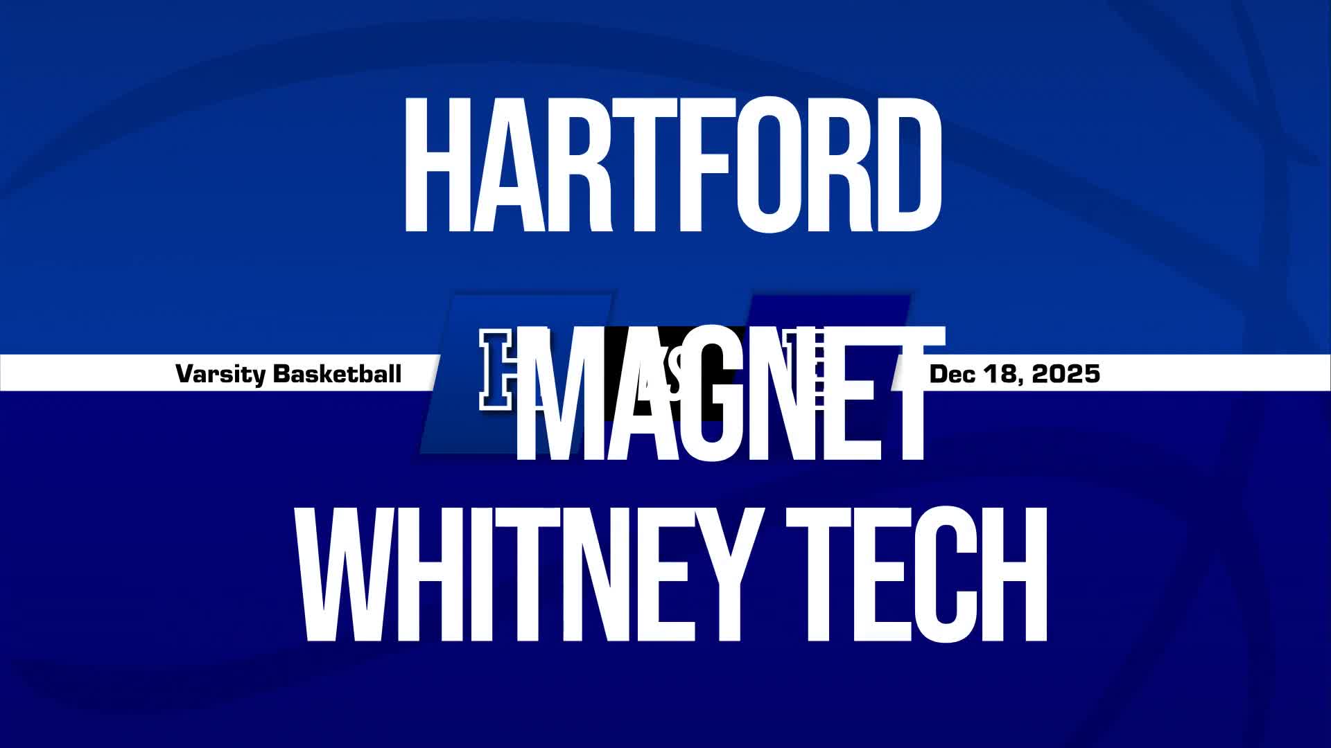 Basketball Recap: Whitney RVT Starts Season with  Victory Against Hartford Magnet Trinity College Academy + How To Watch