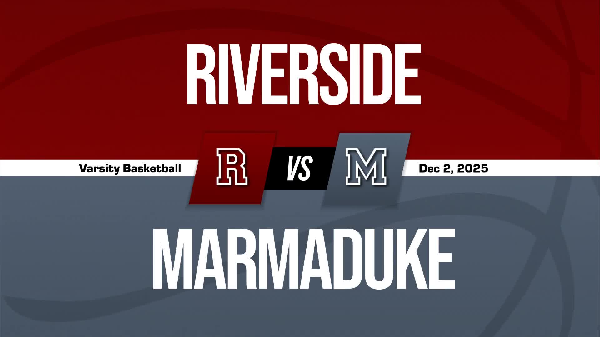 Basketball Recap: Riverside Skates Past Marmaduke with Ease + How To Watch