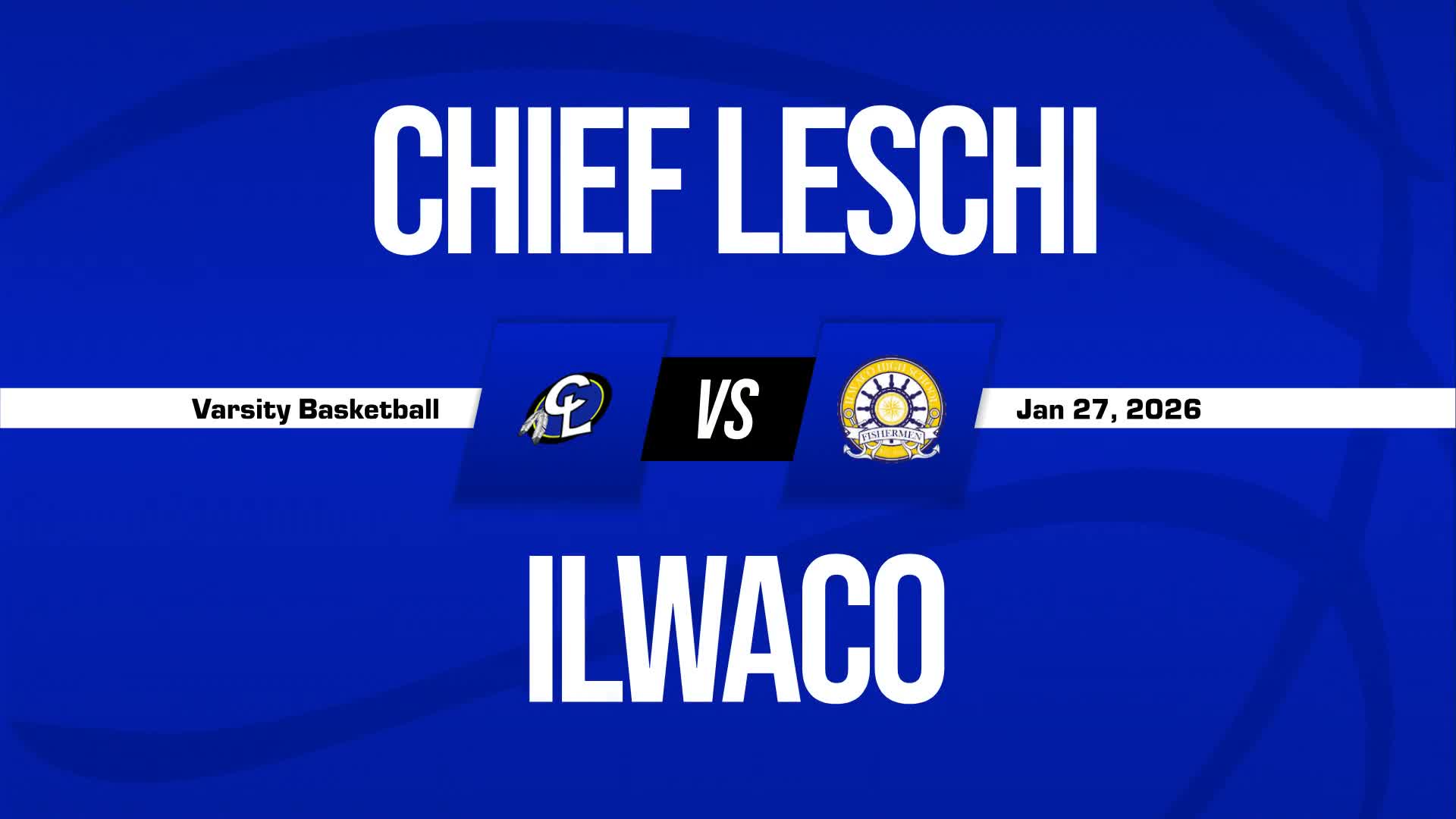 Basketball Recap: Chief Leschi Takes a Loss + How To Watch