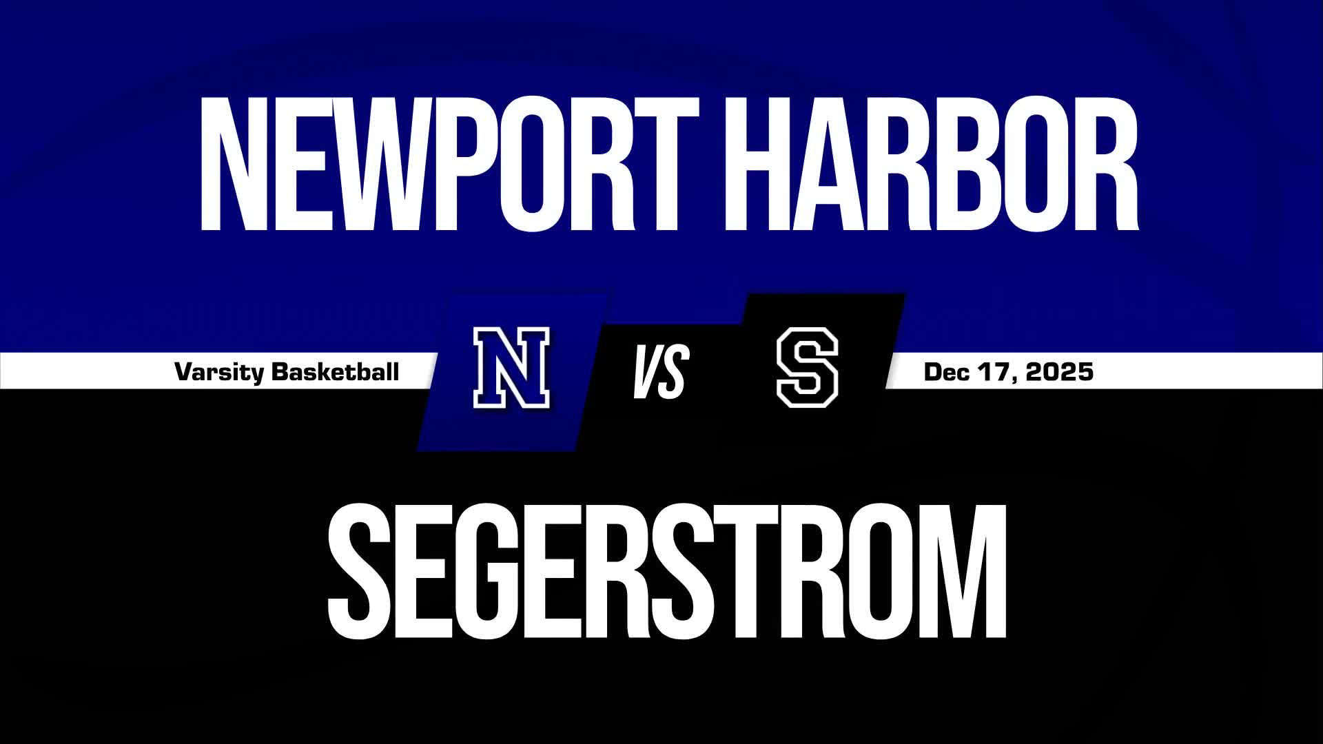 Basketball Recap: Segerstrom Piles Up the Points Against Newport Harbor + How To Watch