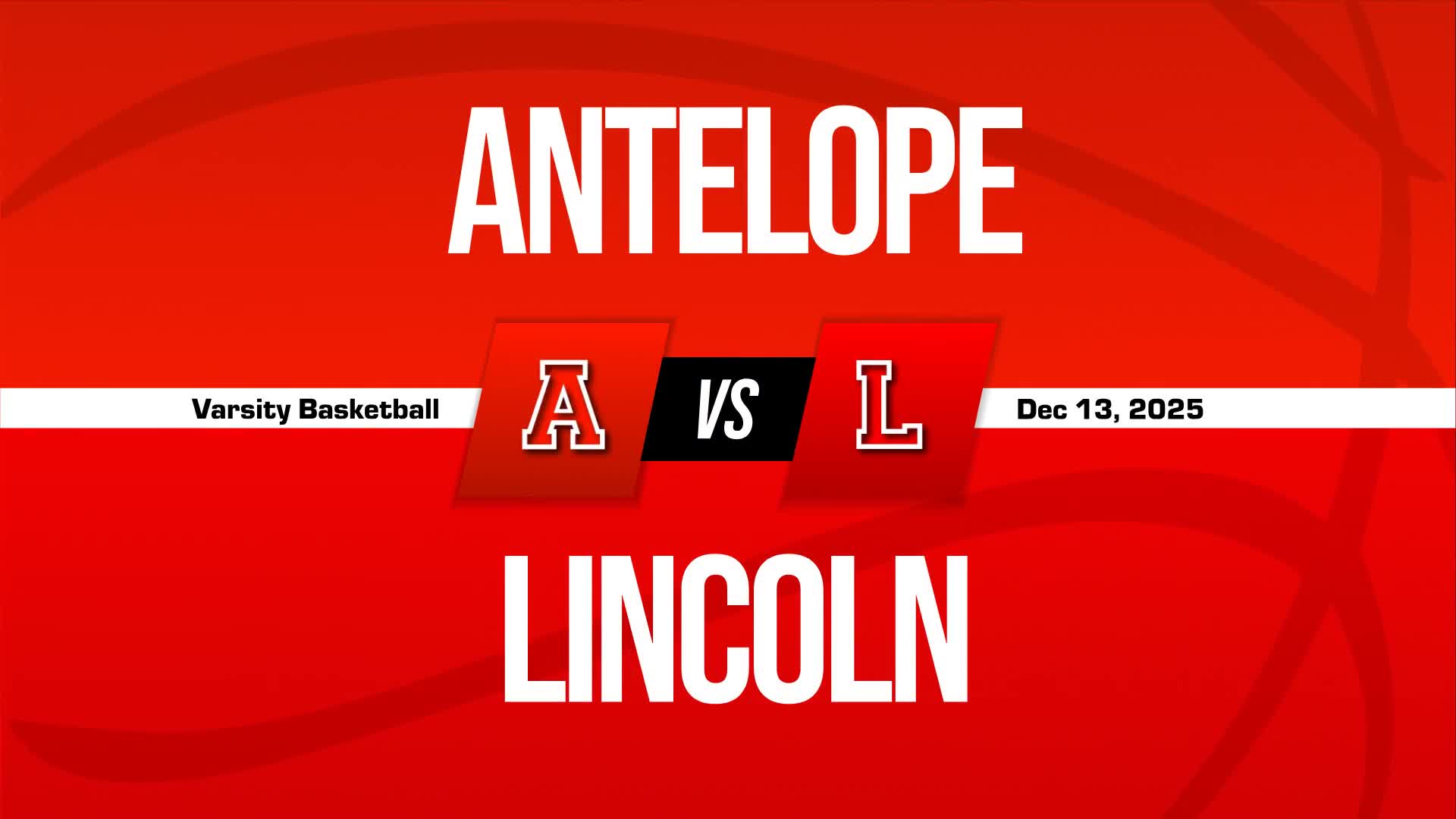 Basketball Recap: Antelope Piles Up the Points Against Lincoln + How To Watch