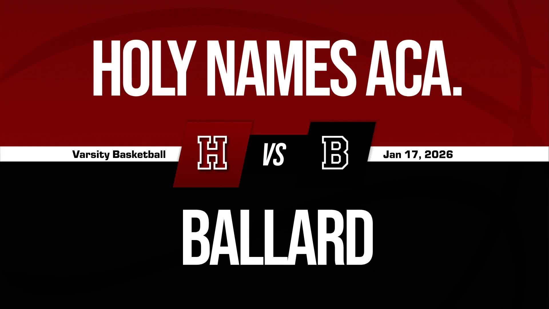 Basketball Recap: Ballard Wins Going Away Against Holy Names Academy + How To Watch