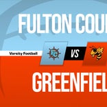Football Recap: Fulton County Takes a Loss + How To Watch