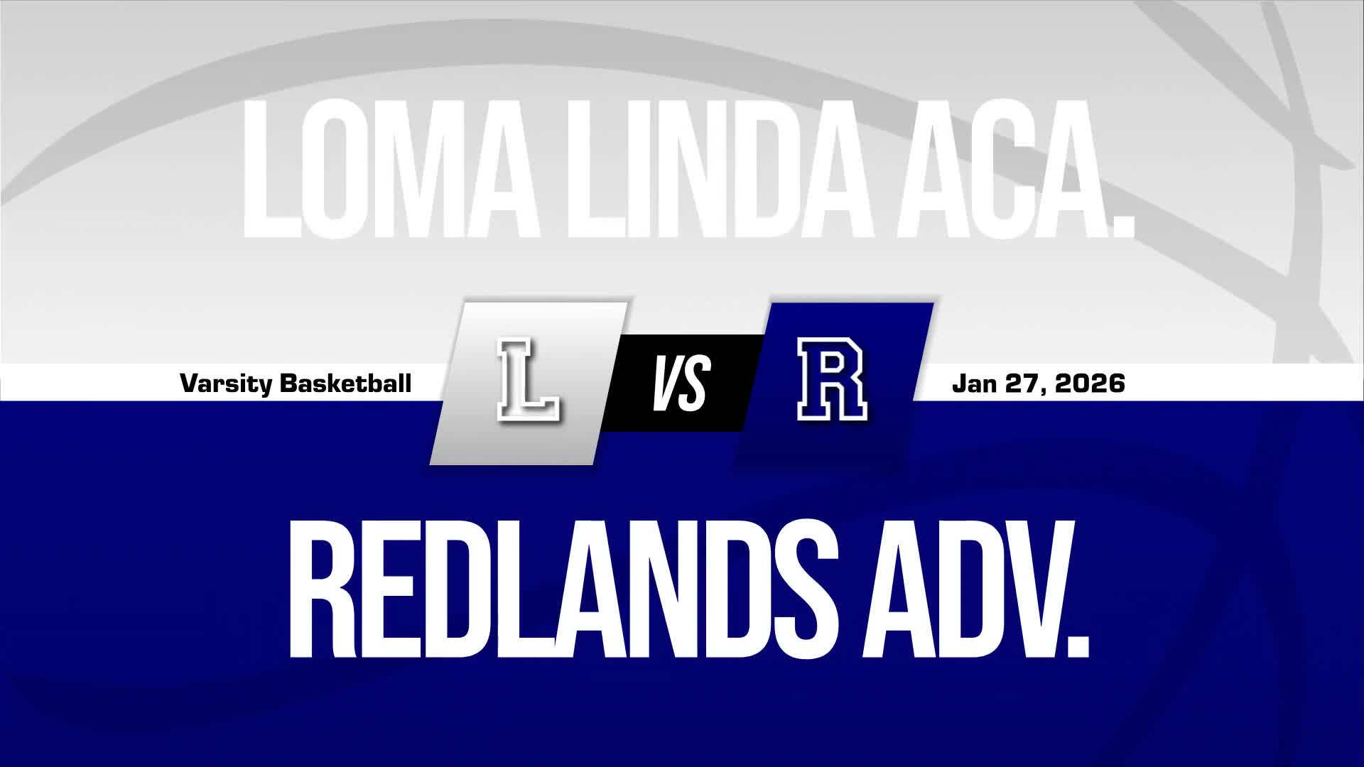 Basketball Recap: Loma Linda Academy's Loss Ends Ten-Game Winning Streak at Home