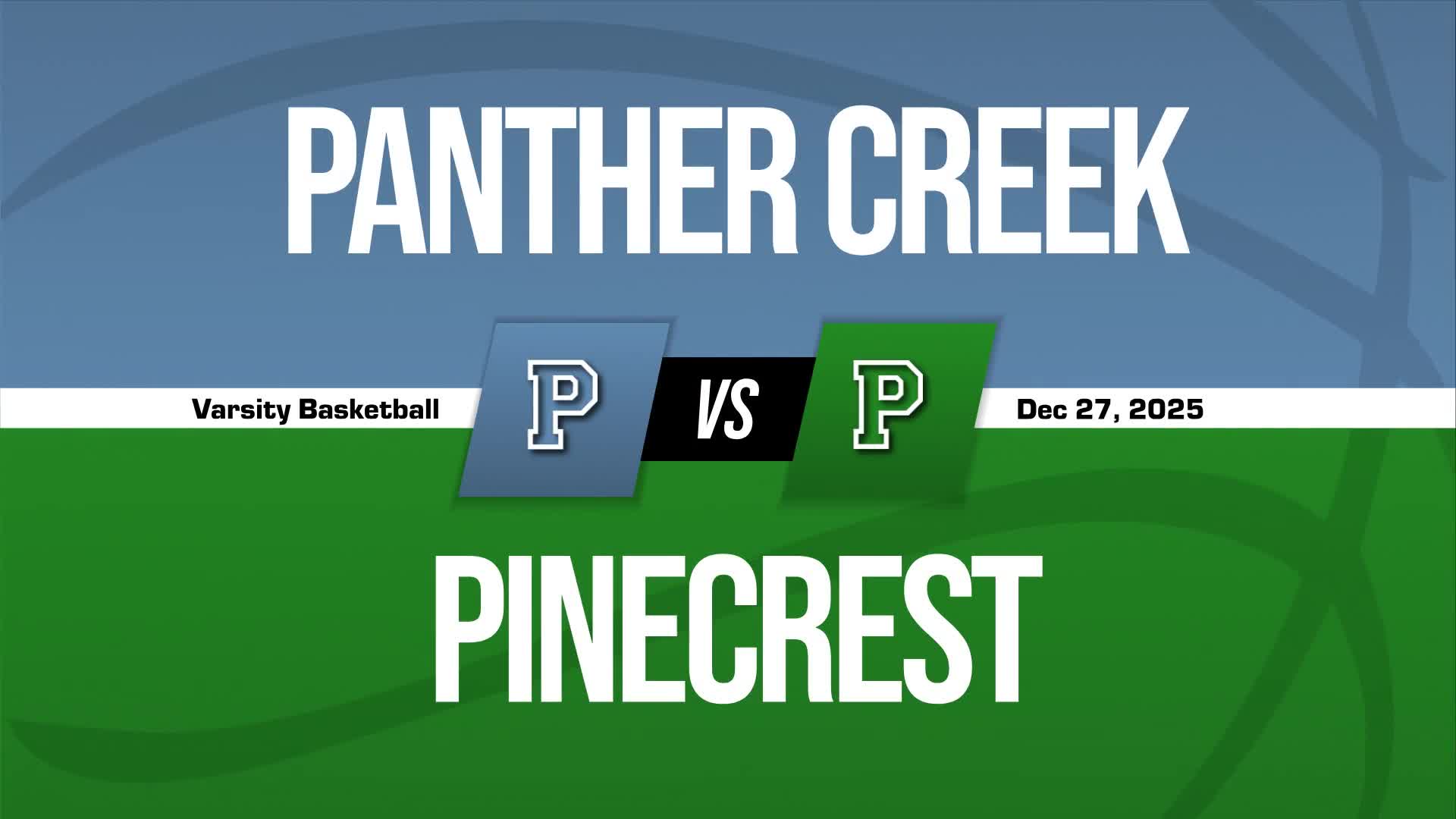 Basketball Recap: Pinecrest Skates Past Panther Creek with Ease