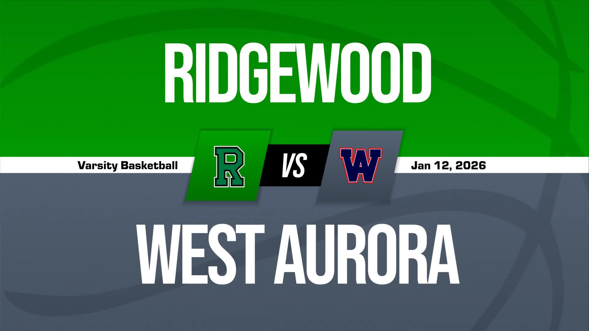 Basketball Recap: West Aurora Takes a Loss + How To Watch