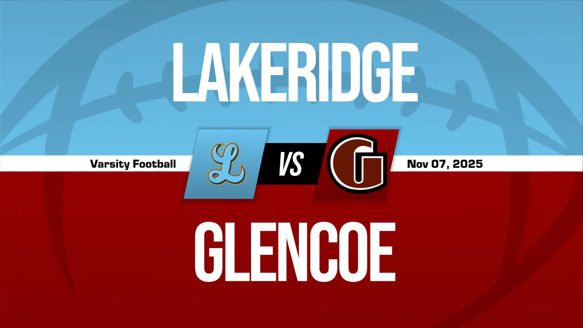 Football Recap: Lakeridge Takes a Loss + How To Watch