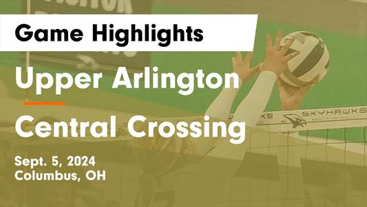 Volleyball Game Preview: Central Crossing Leaves Home