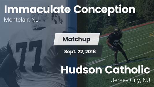 Football Game Recap: Immaculate Conception vs. Hudson Catholic
