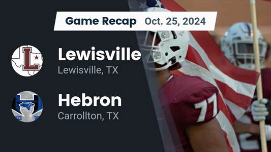 Football Recap: Lewisville Triumphant Thanks to a Strong Effort from  Tenel Hill