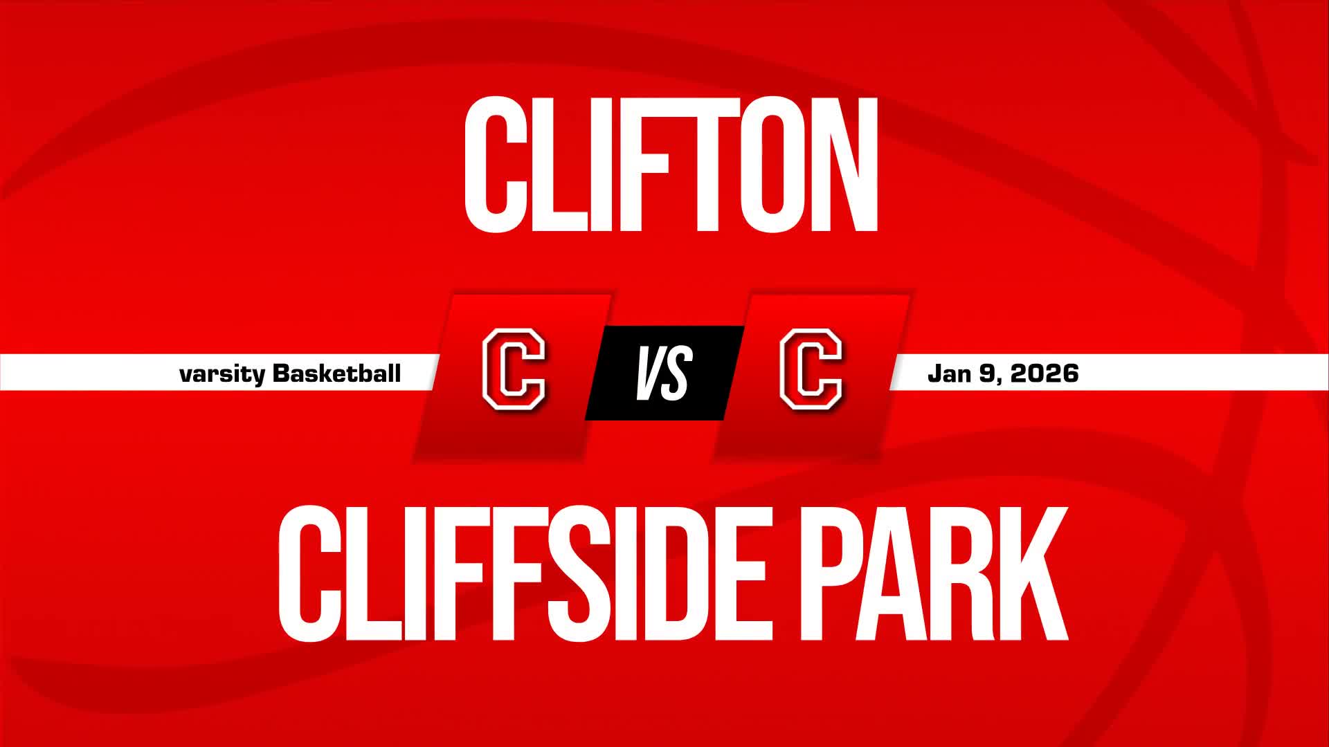 Basketball Recap: Clifton Takes a Loss + How To Watch