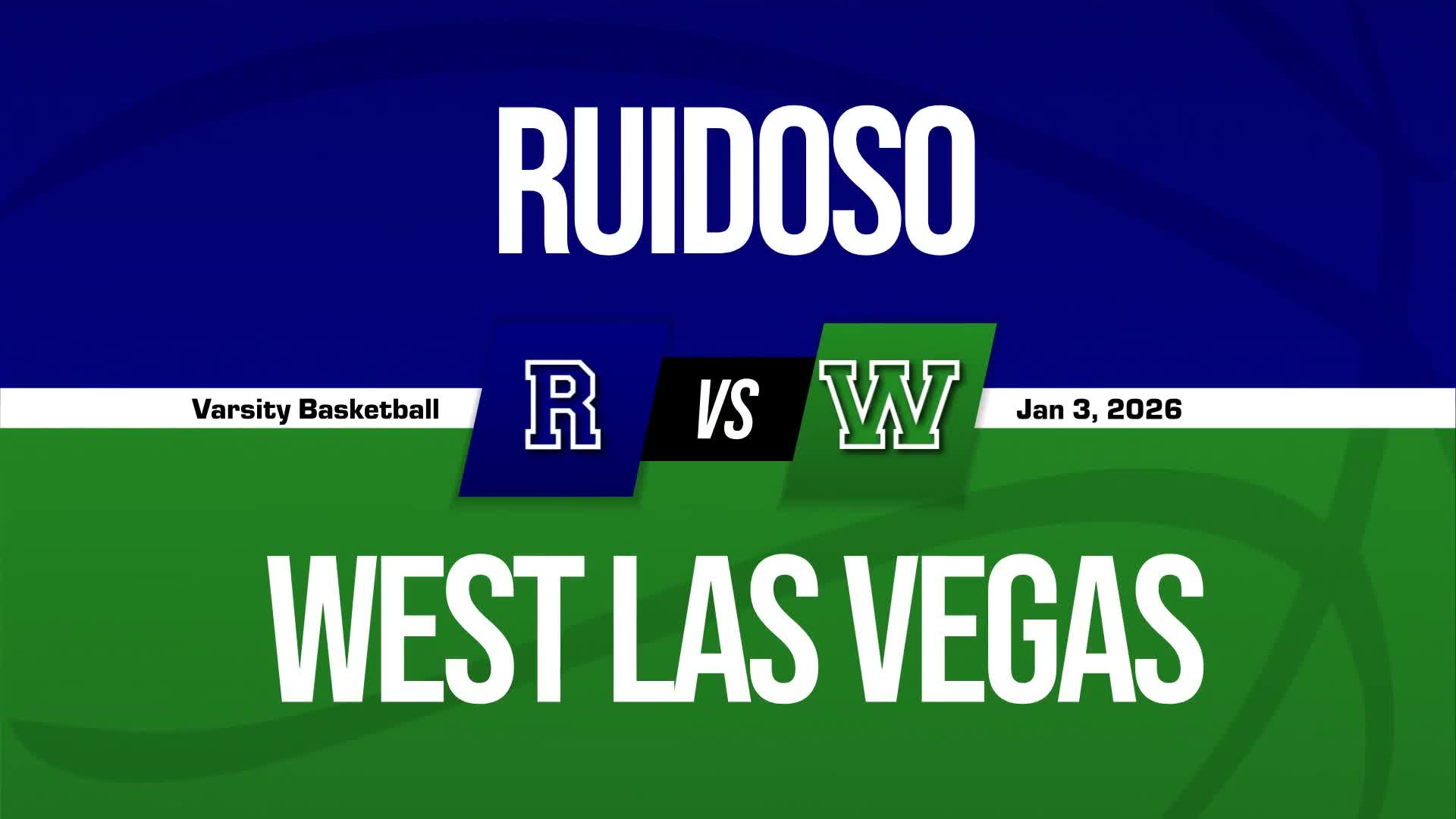 Basketball Recap: West Las Vegas Wins Going Away Against Ruidoso + How To Watch