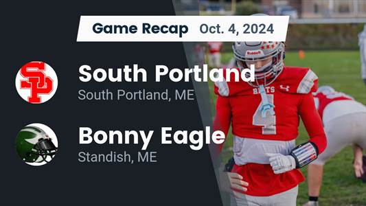 Football Recap: Bonny Eagle Takes Down Ranked South Portland