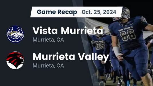 Football Recap: Murrieta Valley Triumphant Thanks to a Strong Effort from  Bear Bachmeier