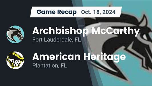 Football Recap: American Heritage Wins High-Profile  Contest Aga
