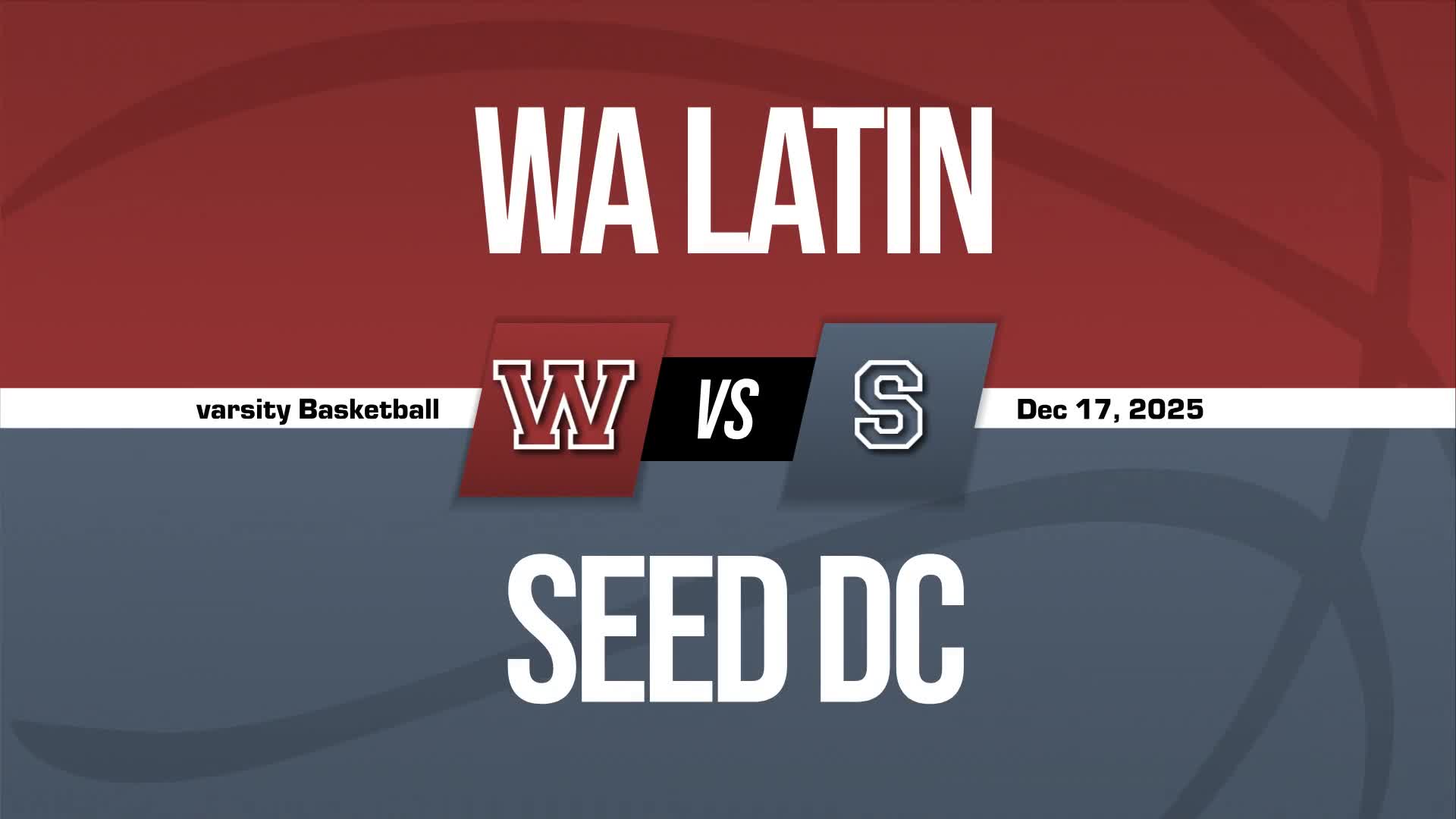 Basketball Recap: Washington Latin Public Charter School Comes Up Short + How To Watch
