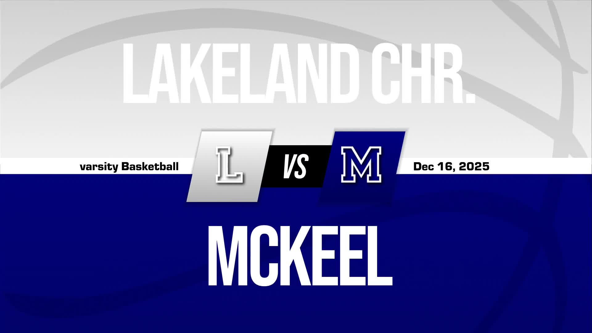 Basketball Recap: Lakeland Christian Piles Up the Points Against Mulberry + How To Watch