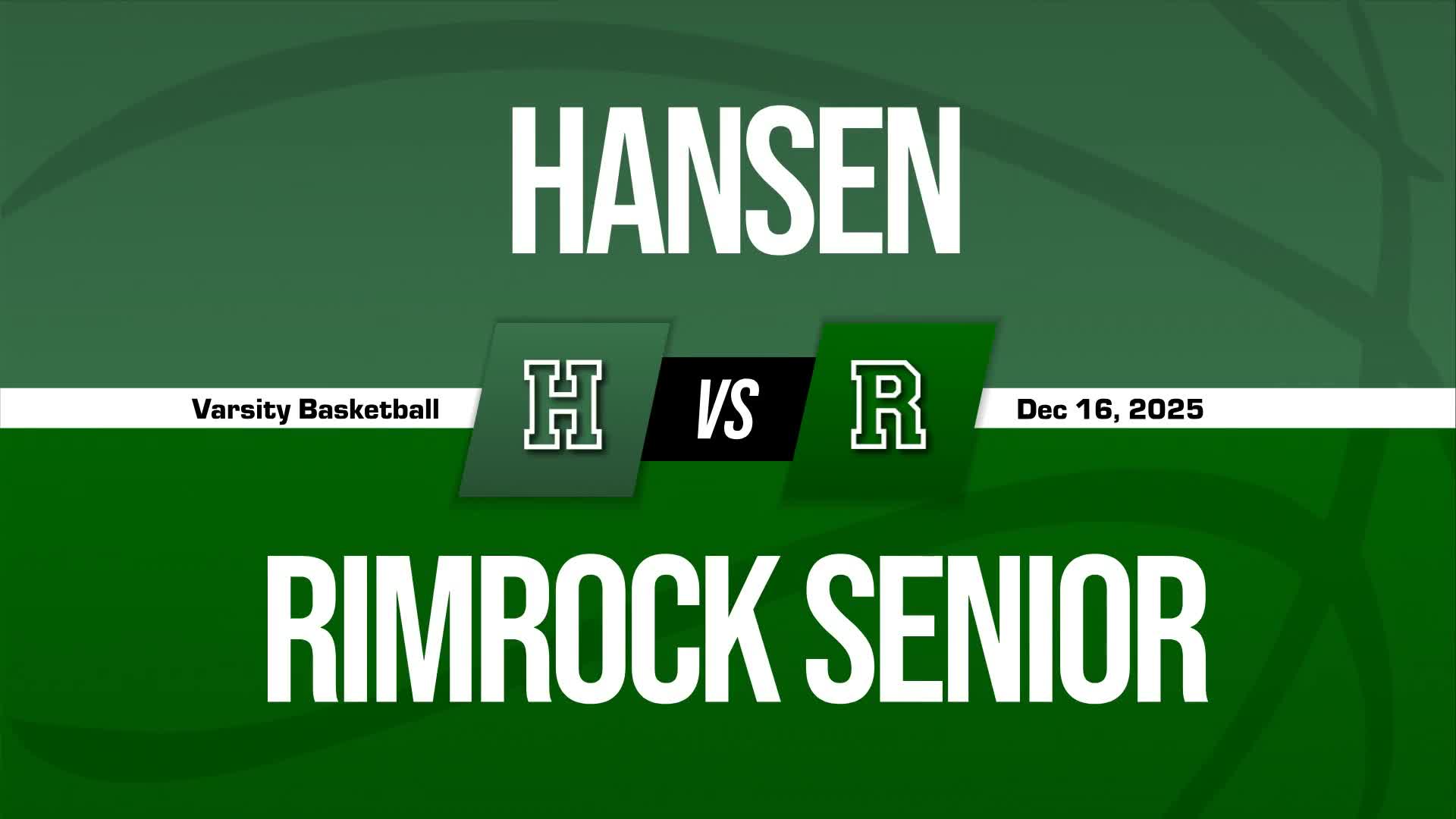Basketball Recap: Rimrock Piles Up the Points Against Hansen + How To Watch