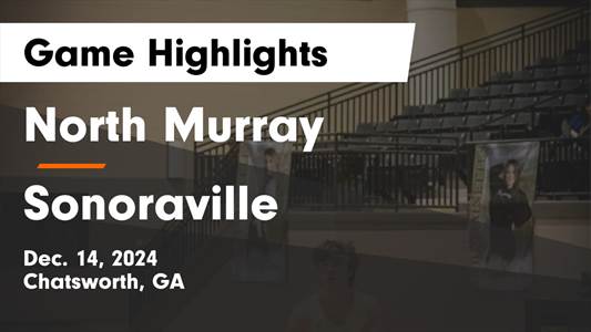 Basketball Game Preview: Sonoraville Phoenix vs. Allatoona Bucca